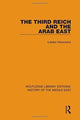 Book cover of: Third Reich and the Arab East. By: Łukasz Hirszowicz