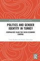 Book cover of: Politics and Gender Identity in Turkey. By: Umut Korkut
