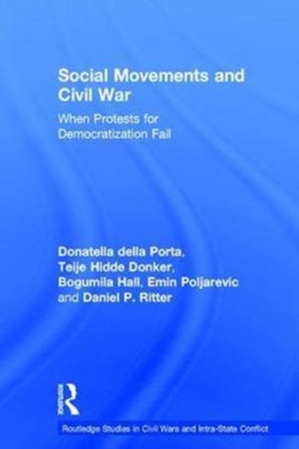 Book cover of: Social Movements and Civil War. By: Donatella della Porta