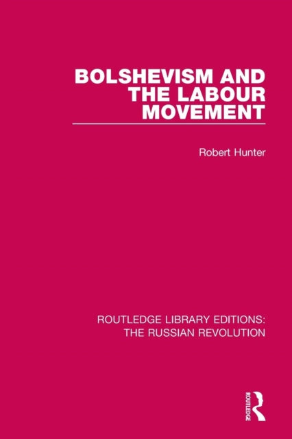 Book cover of: Bolshevism and the Labour Movement. By: Robert Hunter