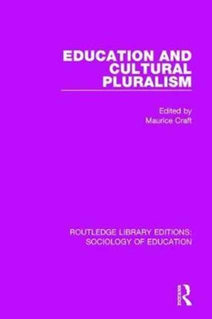 Book cover of: Education and Cultural Pluralism. By: Maurice Craft