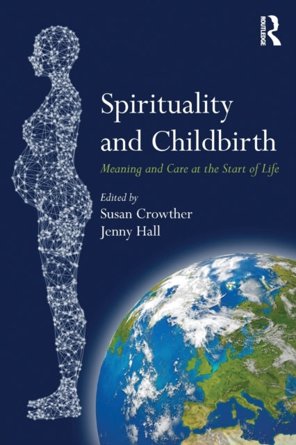 Book cover of: Spirituality and Childbirth. By: Susan Crowther
