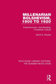 Book cover of: Millenarian Bolshevism 1900-1920. By: David G. Rowley