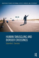 Book cover of: Human Smuggling and Border Crossings. By: Gabriella Sanchez