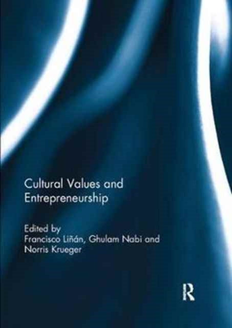 Book cover of: Cultural Values and Entrepreneurship. By: Francisco Liñán