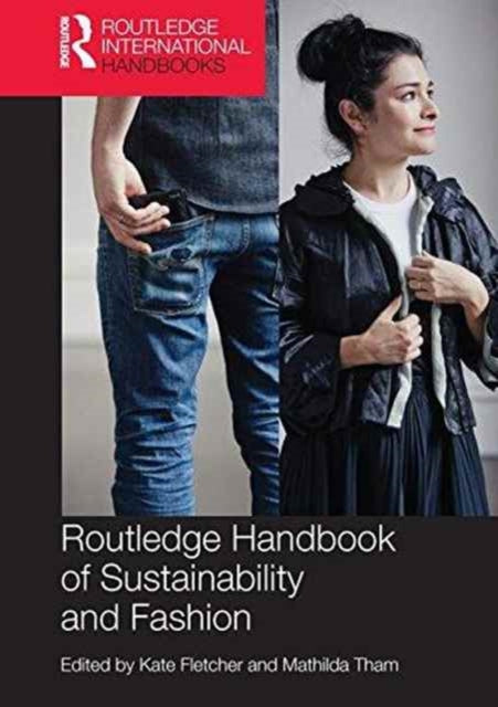 Book cover of: Routledge Handbook of Sustainability and Fashion. By: Kate Fletcher