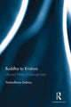 Book cover of: Buddha to Krishna. By: Yashodhara Dalmia