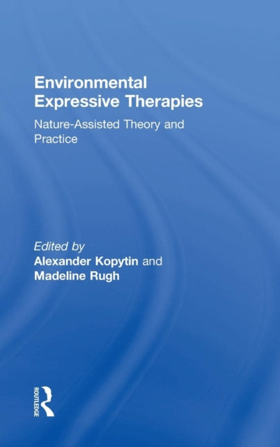 Book cover of: Environmental Expressive Therapies. By: Alexander Kopytin