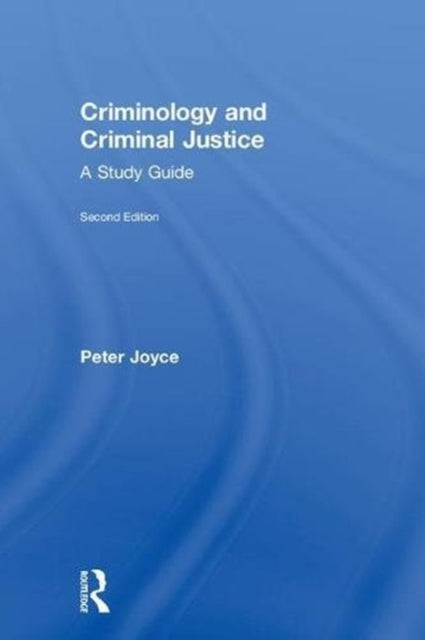 Book cover of: Criminology and Criminal Justice. By: Peter Joyce