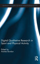 Book cover of: Digital Qualitative Research in Sport and Physical Activity. By: Andrea Bundon