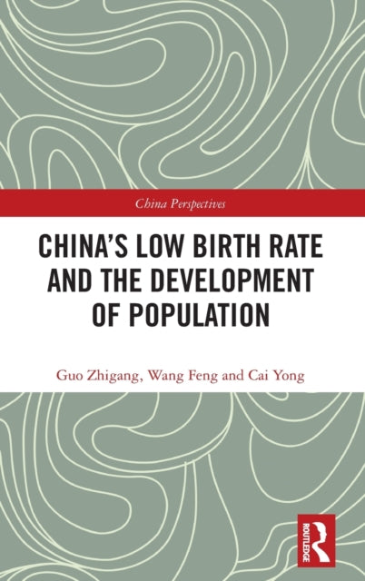 Book cover of: China's Low Birth Rate and the Development of Population. By: Guo Zhigang