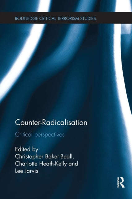 Book cover of: Counter-Radicalisation. By: Christopher Baker-Beall