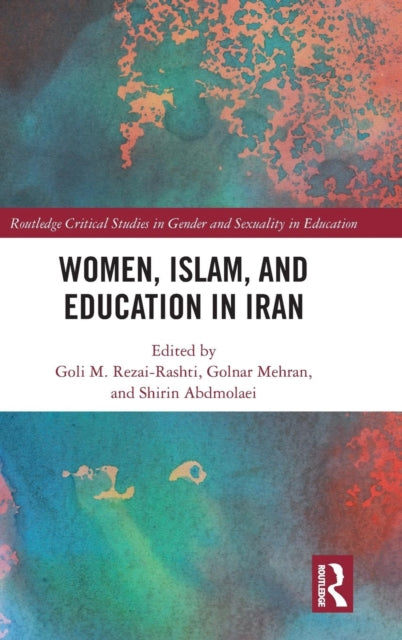 Book cover of: Women, Islam and Education in Iran