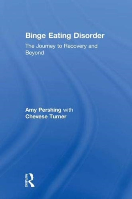 Book cover of: Binge Eating Disorder. By: Amy Pershing