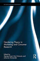 Book cover of: Gendering Theory in Marketing and Consumer Research. By: Zeynep Arsel