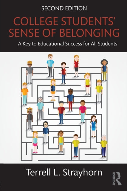 Book cover of: College Students' Sense of Belonging. By: Terrell L. Strayhorn