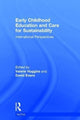 Book cover of: Early Childhood Education and Care for Sustainability. By: Valerie Huggins