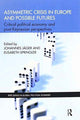 Book cover of: Asymmetric Crisis in Europe and Possible Futures. By: Johannes Jäger
