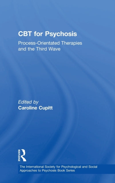 Book cover of: CBT for Psychosis. By: Caroline Cupitt