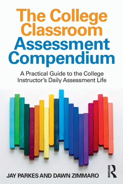 Book cover of: College Classroom Assessment Compendium. By: Jay Parkes
