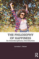 Book cover of: Philosophy of Happiness. By: Lorraine L. Besser