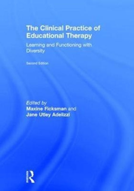 Book cover of: Clinical Practice of Educational Therapy. By: Maxine Ficksman