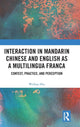 Book cover of: Interaction in Mandarin Chinese and English as a Multilingua Franca. By: Weihua Zhu
