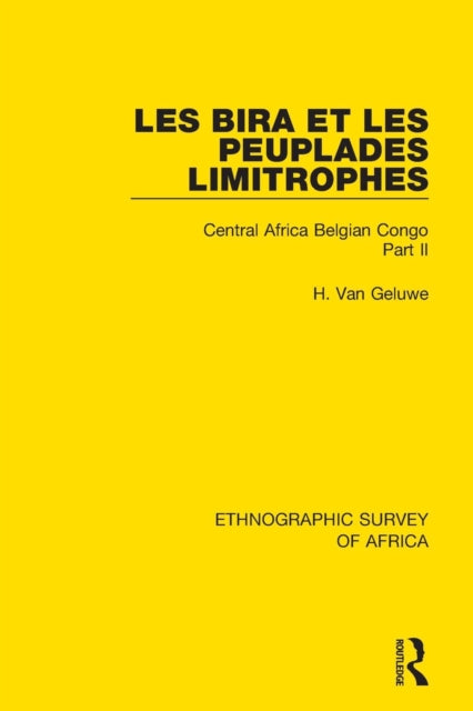 Book cover of: Les Bira et les Peuplades Limitrophes. By: H. Van Geluwe