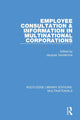 Book cover of: Employee Consultation and Information in Multinational Corporations