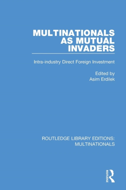 Book cover of: Multinationals as Mutual Invaders