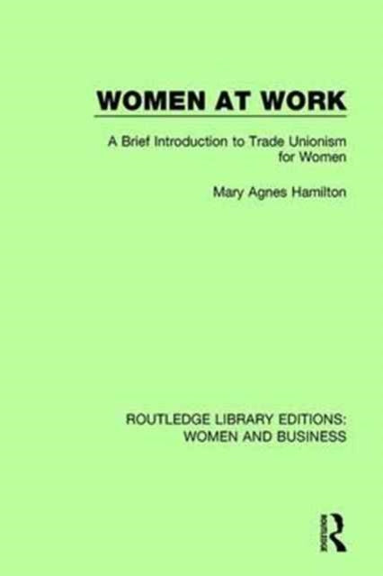 Book cover of: Women at Work. By: Mary Agnes Hamilton