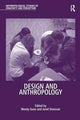 Book cover of: Design and Anthropology. By: Wendy Gunn