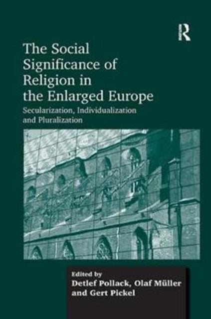 Book cover of: Social Significance of Religion in the Enlarged Europe. By: Olaf Müller