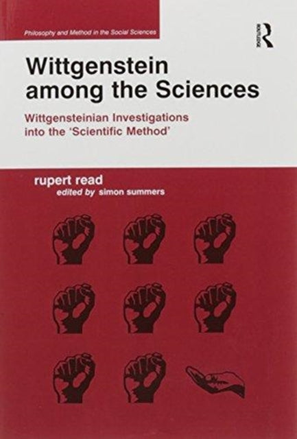 Book cover of: Wittgenstein among the Sciences. By: Rupert Read