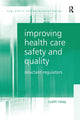 Book cover of: Improving Health Care Safety and Quality. By: Judith Healy