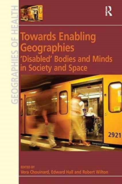 Book cover of: Towards Enabling Geographies. By: Edward Hall