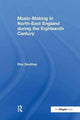 Book cover of: Music-Making in North-East England during the Eighteenth Century
