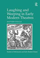 Book cover of: Laughing and Weeping in Early Modern Theatres. By: Matthew Steggle