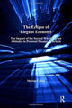 Book cover of: Eclipse of 'Elegant Economy'. By: Martin Cohen