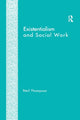 Book cover of: Existentialism and Social Work. By: Neil Thompson