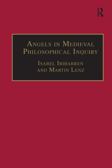 Book cover of: Angels in Medieval Philosophical Inquiry. By: Martin Lenz