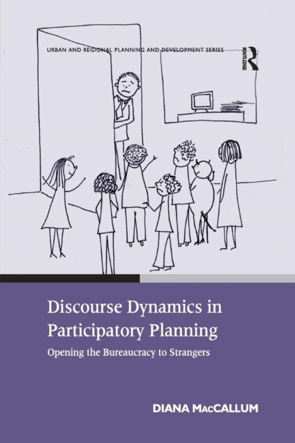 Book cover of: Discourse Dynamics in Participatory Planning. By: Diana MacCallum
