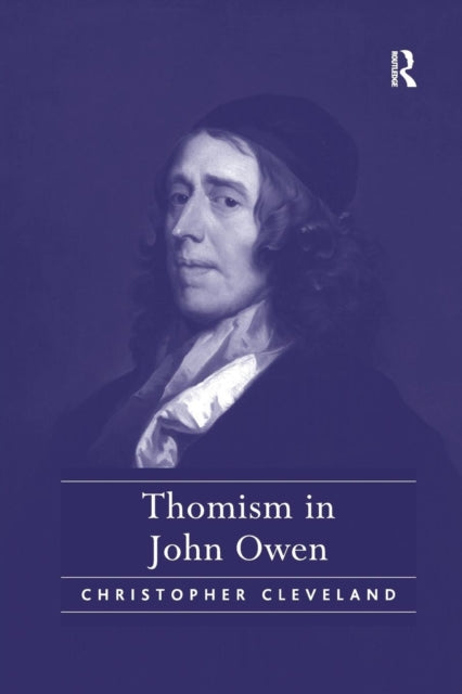 Book cover of: Thomism in John Owen. By: Christopher Cleveland