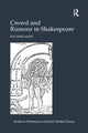 Book cover of: Crowd and Rumour in Shakespeare. By: Kai Wiegandt