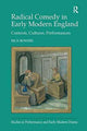 Book cover of: Radical Comedy in Early Modern England. By: Rick Bowers