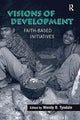Book cover of: Visions of Development. By: Wendy R. Tyndale