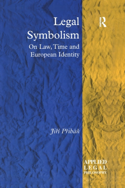Book cover of: Legal Symbolism. By: Jiří Přibáň