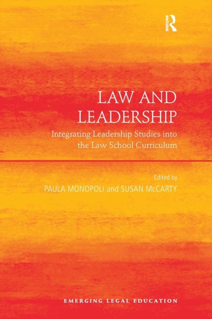 Book cover of: Law and Leadership. By: Paula Monopoli
