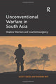Book cover of: Unconventional Warfare in South Asia. By: Scott Gates