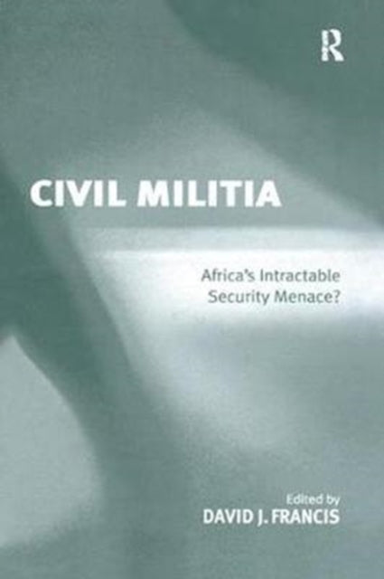 Book cover of: Civil Militia. By: Francis, David J.